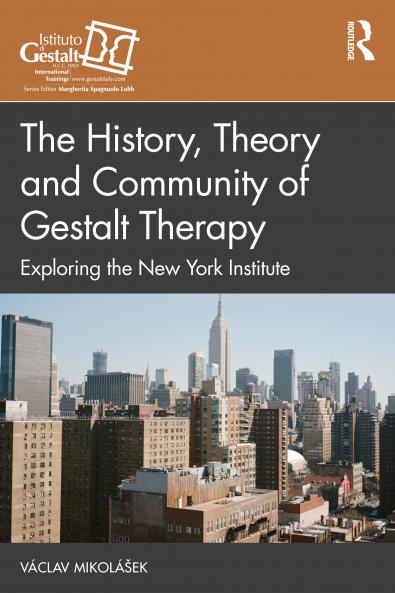 History Theory and Community of Gestalt Therapy
