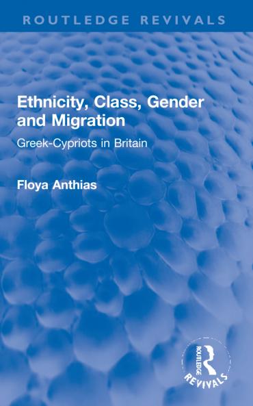 Ethnicity Class Gender and Migration
