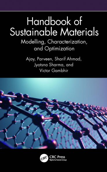 Handbook of Sustainable Materials: Modelling Characterization and Optimization