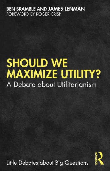 Should We Maximize Utility?