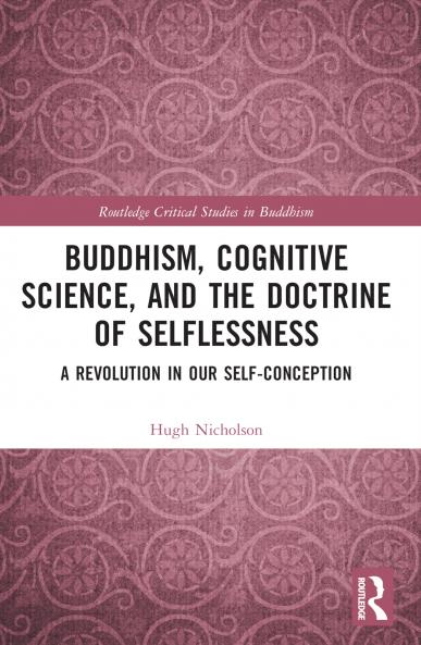 Buddhism Cognitive Science and the Doctrine of Selflessness