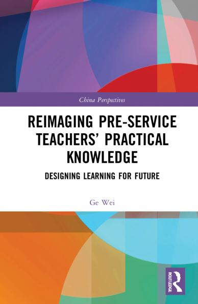 Reimaging Pre-Service Teachers’ Practical Knowledge