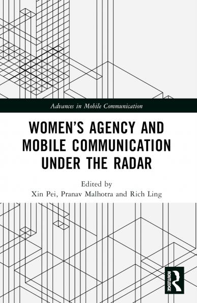 Women’s Agency and Mobile Communication Under the Radar