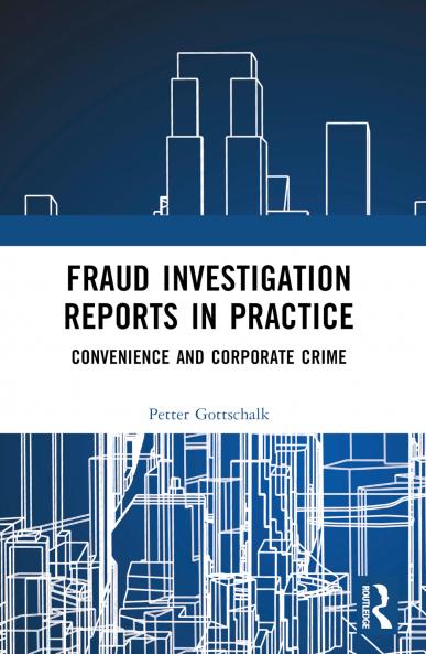 Fraud Investigation Reports in Practice