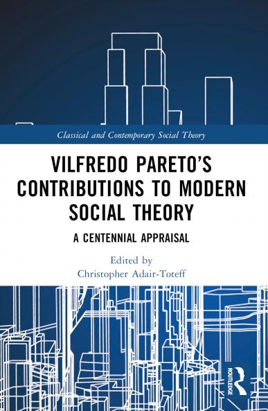 Vilfredo Pareto’s Contributions to Modern Social Theory