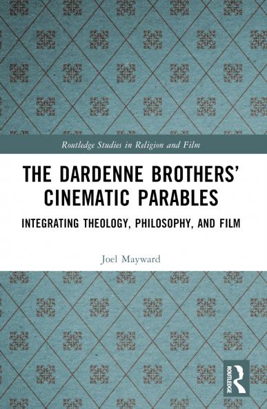 Dardenne Brothers’ Cinematic Parables