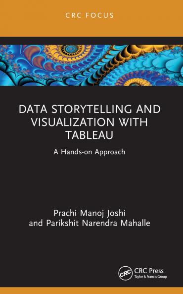 Data Storytelling and Visualization with Tableau