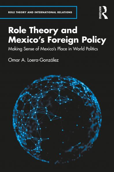 Role Theory and Mexico's Foreign Policy