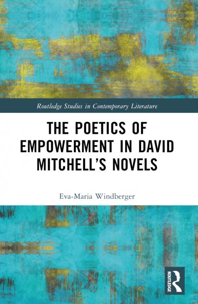 Poetics of Empowerment in David Mitchell's Novels