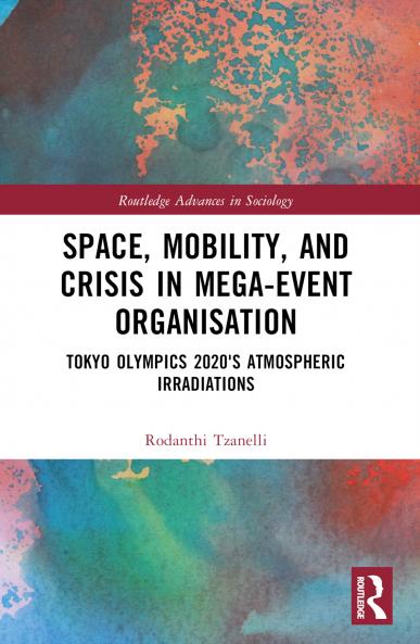 Space Mobility and Crisis in Mega-Event Organisation