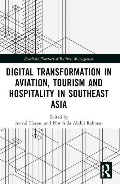 Digital Transformation in Aviation Tourism and Hospitality in Southeast Asia
