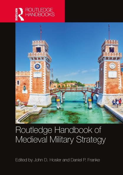 Routledge Handbook of Medieval Military Strategy
