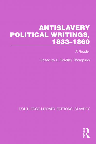 Antislavery Political Writings 1833–1860