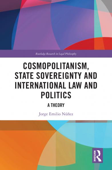 Cosmopolitanism State Sovereignty and International Law and Politics