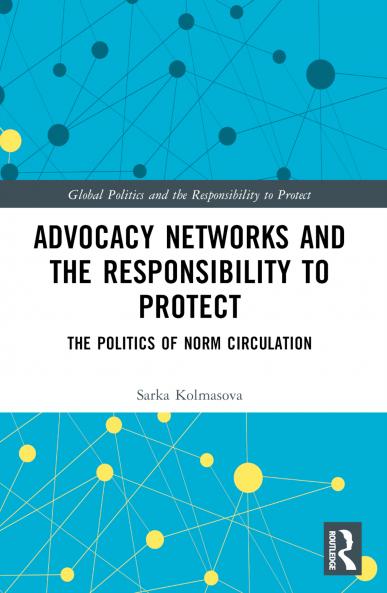 Advocacy Networks and the Responsibility to Protect