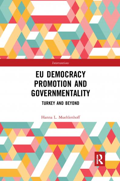 EU Democracy Promotion and Governmentality