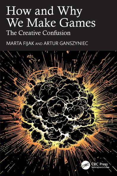 How and Why We Make Games