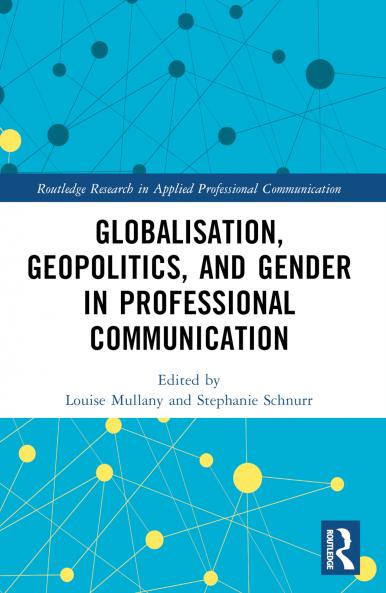 Globalisation Geopolitics and Gender in Professional Communication
