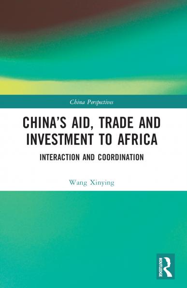 China’s Aid Trade and Investment to Africa