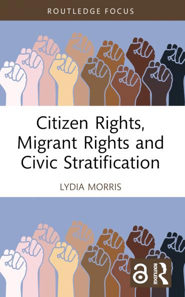 Citizen Rights Migrant Rights and Civic Stratification