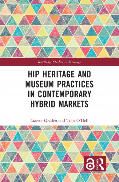 Hip Heritage and Museum Practices in Contemporary Hybrid Markets