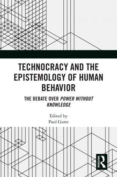 Technocracy and the Epistemology of Human Behavior