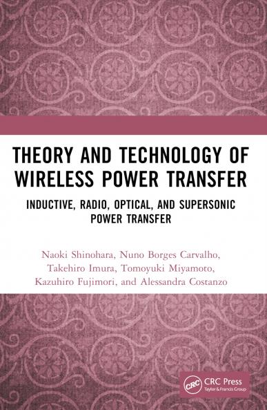 Theory and Technology of Wireless Power Transfer