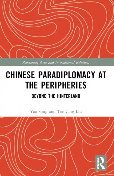 Chinese Paradiplomacy at the Peripheries
