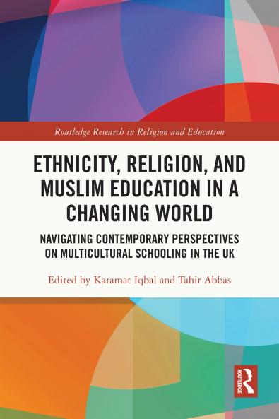 Ethnicity Religion and Muslim Education in a Changing World