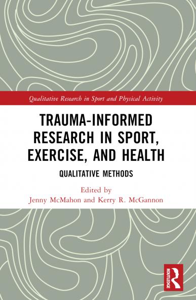 Trauma-Informed Research in Sport Exercise and Health