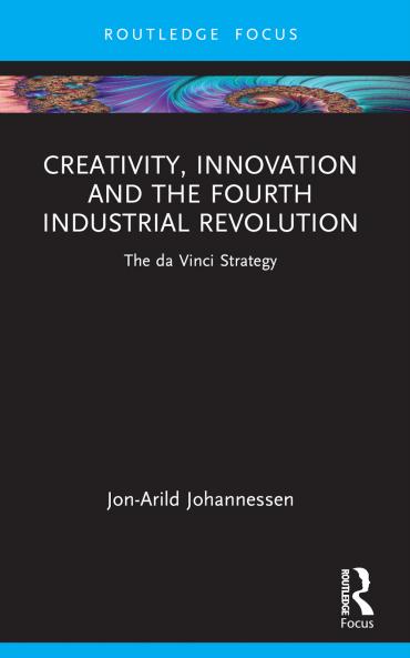 Creativity Innovation and the Fourth Industrial Revolution