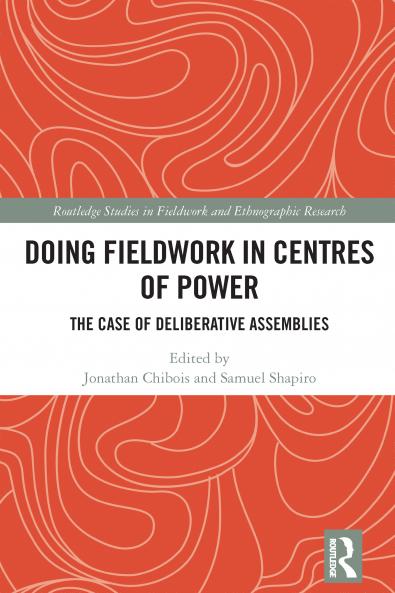 Doing Fieldwork in Centres of Power