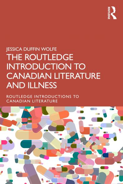 Routledge Introduction to Canadian Literature and Illness