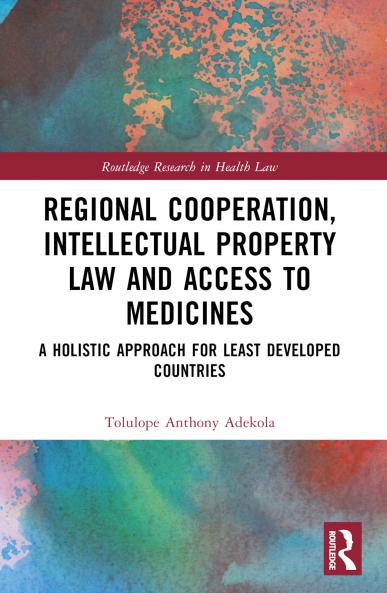 Regional Cooperation Intellectual Property Law and Access to Medicines