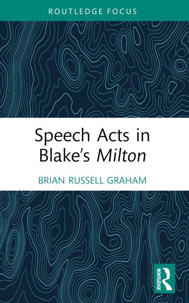 Speech Acts in Blake's Milton