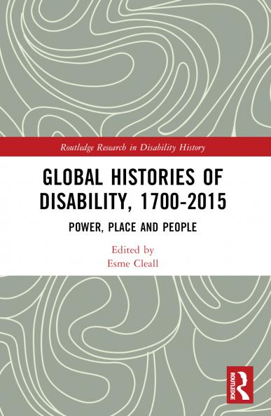 Global Histories of Disability 1700-2015