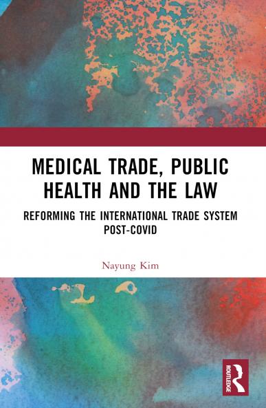 Medical Trade Public Health and the Law