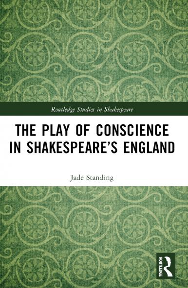Play of Conscience in Shakespeare’s England