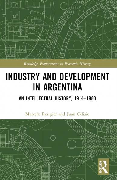 Industry and Development in Argentina