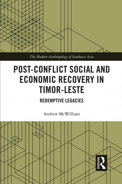 Post-Conflict Social and Economic Recovery in Timor-Leste