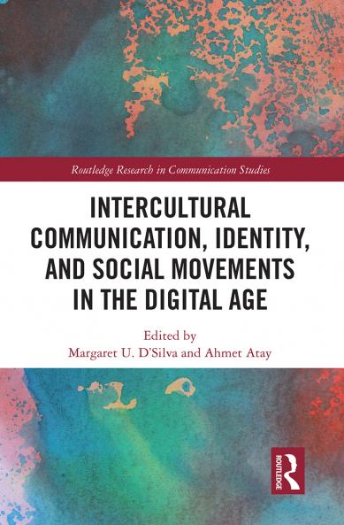 Intercultural Communication Identity and Social Movements in the Digital Age