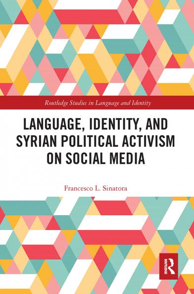 Language Identity and Syrian Political Activism on Social Media