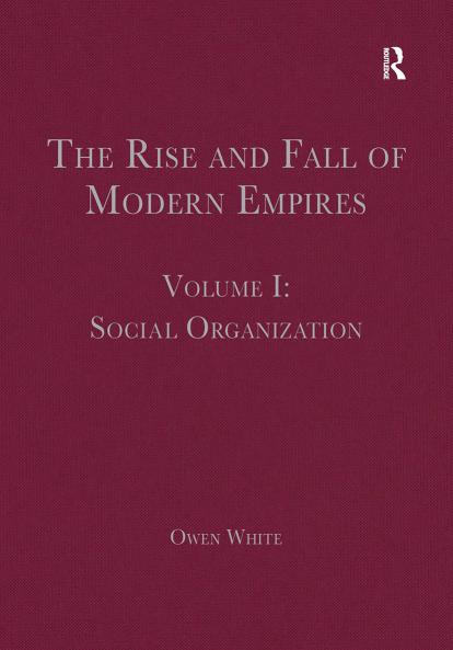 Rise and Fall of Modern Empires Volume I