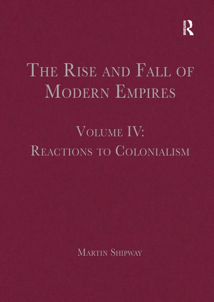 Rise and Fall of Modern Empires Volume IV