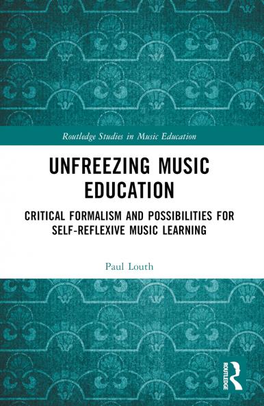 Unfreezing Music Education