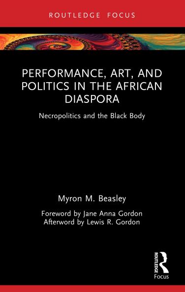 Performance Art and Politics in the African Diaspora