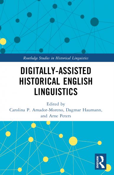 Digitally-assisted Historical English Linguistics