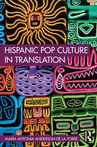 Hispanic Pop Culture in Translation
