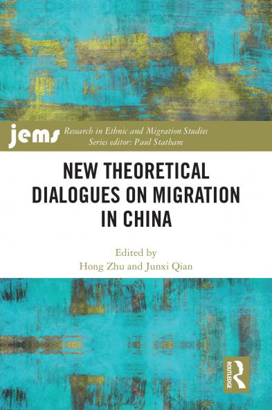 New Theoretical Dialogues on Migration in China
