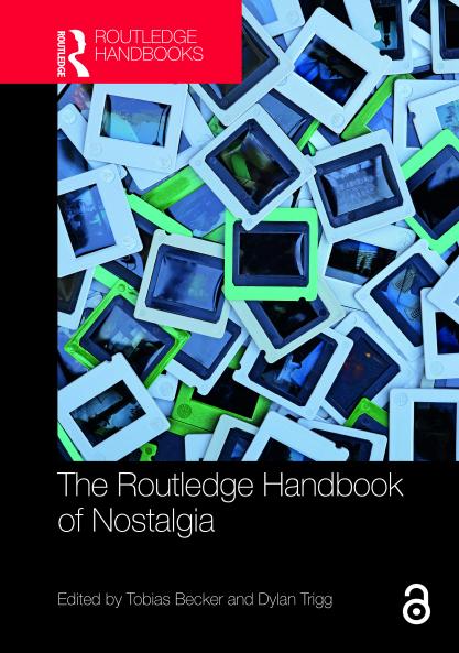 Routledge Handbook of Nostalgia